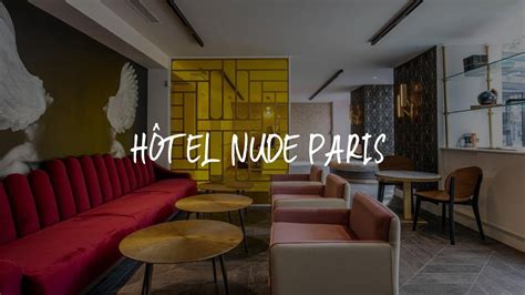 hotel nude paris|Hotel Nude Paris 